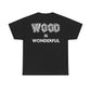 Wood is Wonderful, Heavy Cotton Tee - MacBeath Hardwood Front Logo