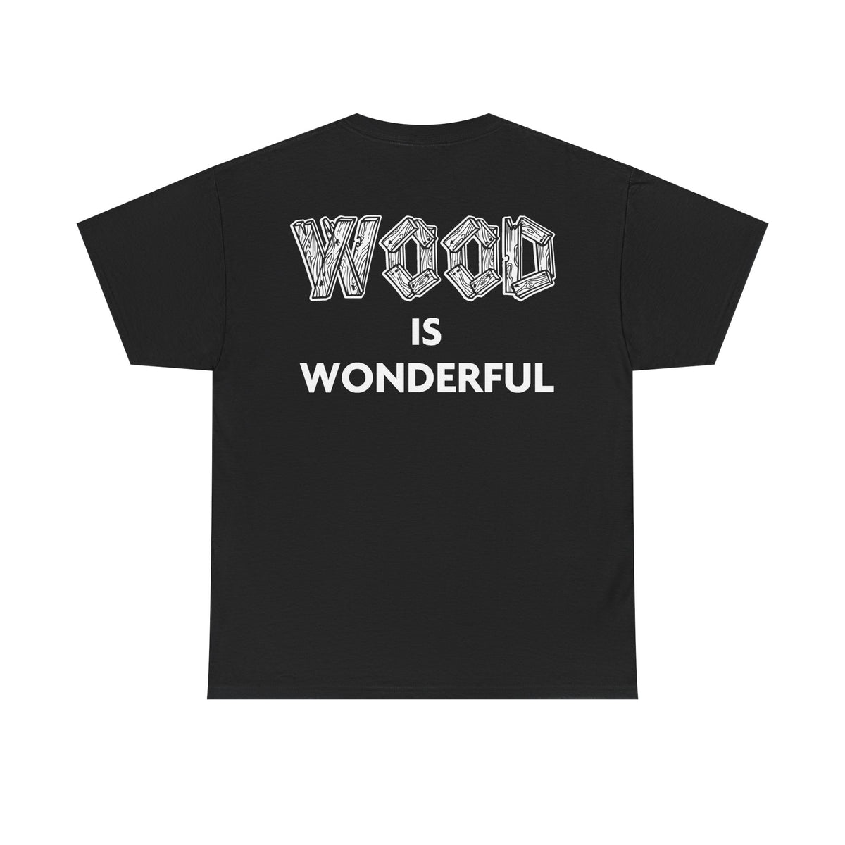 Wood is Wonderful, Heavy Cotton Tee - MacBeath Hardwood Front Logo